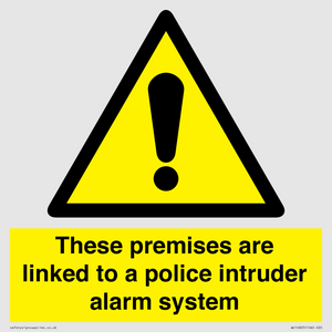 Premises are linked to police alarm